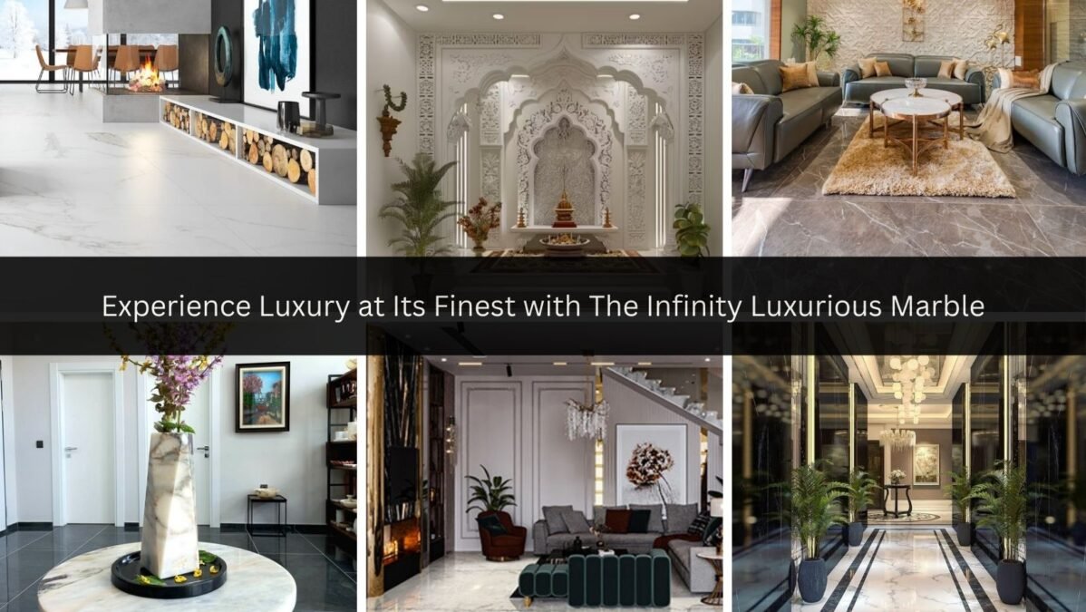 Experience Luxury at Its Finest with The Infinity Luxurious Marble