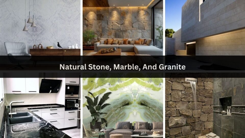 Natural Stone, Marble, And Granite