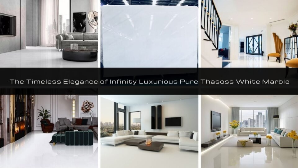 Timeless Elegance of Infinity Luxurious Pure Thasoss White Marble