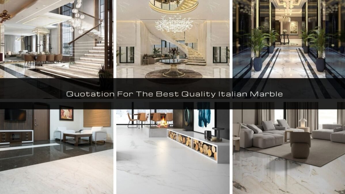 Quotation For The Best Quality Italian Marble